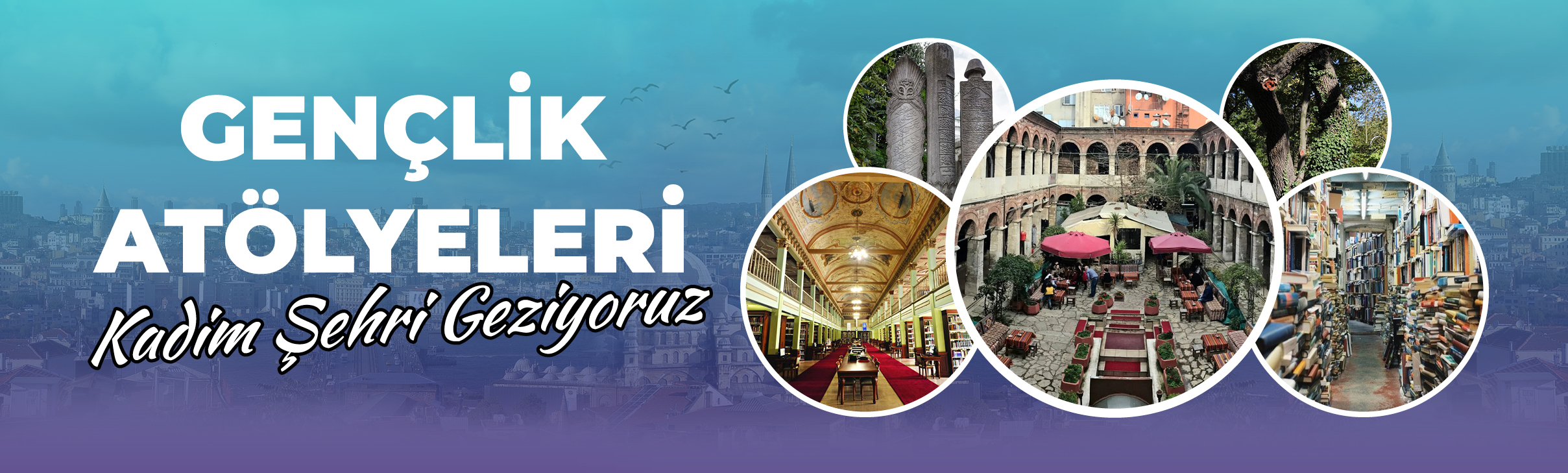 Gençlik Atölyeleri - Gezi Atölyesi